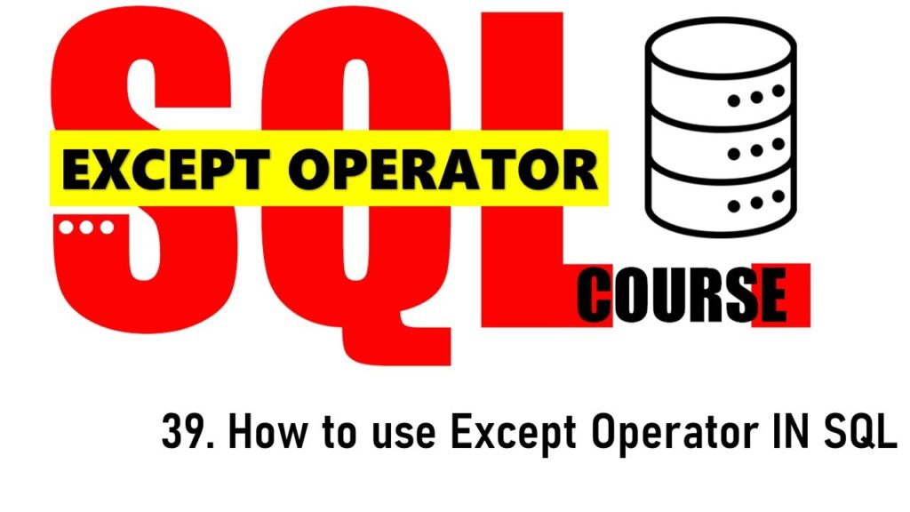 Understanding the SQL EXCEPT Operator: A Comprehensive Guide