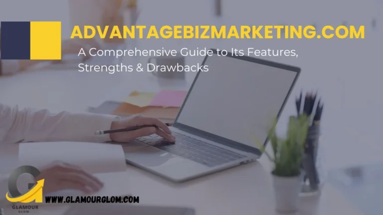 The Potential of AdvantageBizMarketing.com A Comprehensive Guide